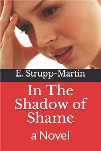 In The Shadow of Shame