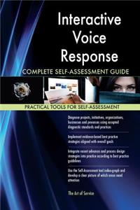 Interactive Voice Response Complete Self-Assessment Guide