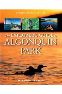 The Explorer's Guide to Algonquin Park