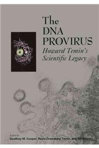 The DNA Provirus: Howard Temins Scientific Legacy