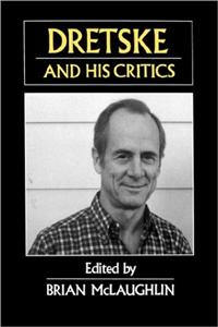 Dretske and His Critics