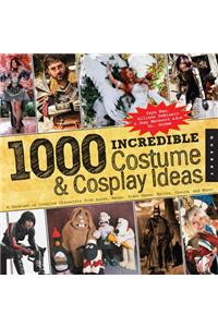 1,000 Incredible Costume and Cosplay Ideas