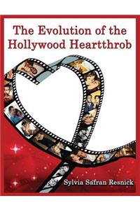The Evolution of the Hollywood Heartthrob