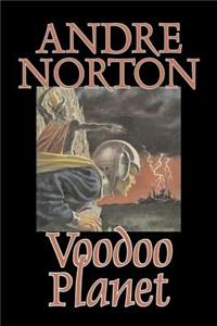 Voodoo Planet by Andre Norton, Science Fiction, Adventure