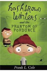 Hashbrown Winters and the Phantom of Pordunce