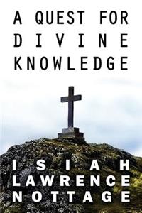 A Quest for Divine Knowledge