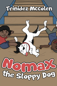 Nomax the Sloppy Dog