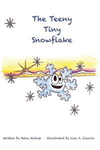 The Teeny Tiny Snowflake: The Teeny Tiny Snowflake