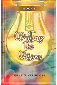 Writing the Vision Book 1