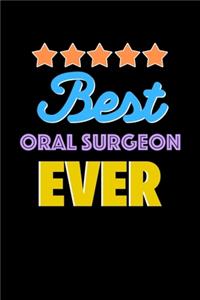 Best Oral Surgeon Evers Notebook - Oral Surgeon Funny Gift