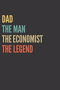 The Dad The Man The Economist The Legend Notebook