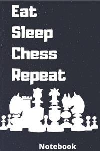 eat sleep chess repeat notebook: Gifts for chess player, -6*9 inches 120 pages, notebook journal