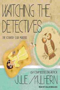 Watching the Detectives