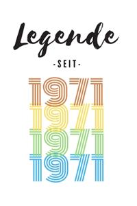 Legende seit 1971