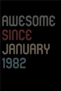 Awesome Since 1982 January Notebook Birthday Gift