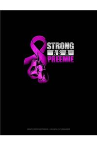 Strong As A Preemie