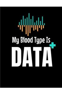 My Blood Type Is Data