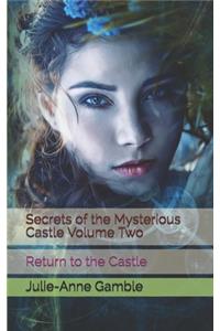 Secrets of the Mysterious Castle Volume Two