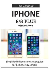 iPhone 8/8 Plus User Manual