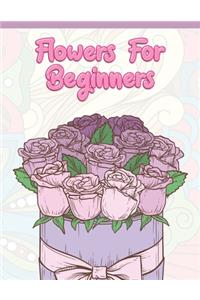 Flowers for Beginners