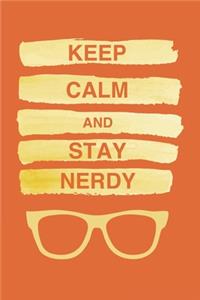 Keep Calm and Stay Nerdy