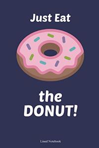 Just Eat the Donut