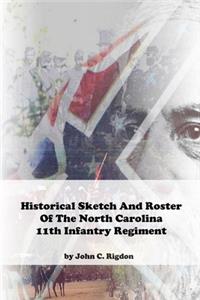 Historical Sketch And Roster Of The North Carolina 11th Infantry Regiment