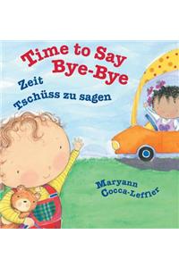 Time to Say Bye-Bye / German Edition