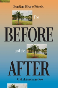 The Before and the After
