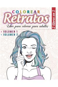 Colorear Retratos - 2 libros en 1