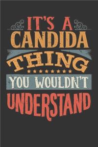 Its A Candida Thing You Wouldnt Understand