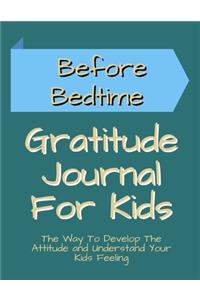 Before Bedtime Gratitude Journal for Kids