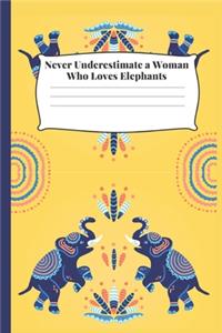 Never underestimate a woman who loves elephants