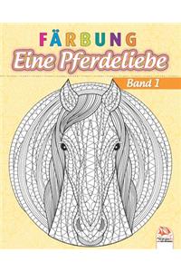 Färbung - Eine Pferdeliebe - Band 1