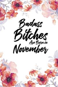 Badass Bitches Are Born In November
