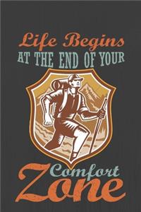Life Begins AT THE END OF YOUR Comfort Zone