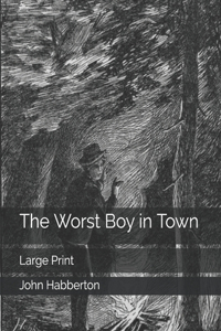 The Worst Boy in Town