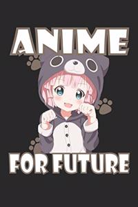 Anime For Future Kawaii Otaku Anime