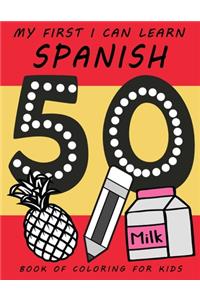 My First I Can Learn Spanish Book of Coloring For Kids