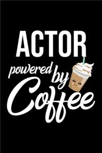 Actor Powered by Coffee