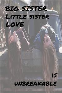 Big Sister/Little Sister Love