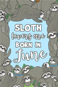 Sloth Lovers Are Born in June