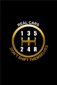 Real Cars Don't Shift Themselves