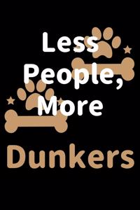 Less People, More Dunkers