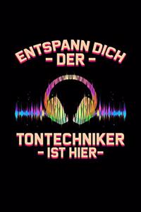 Entspann Dich Der Tontechniker Ist Hier