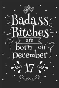 Badass Bitches Are Born On December 17