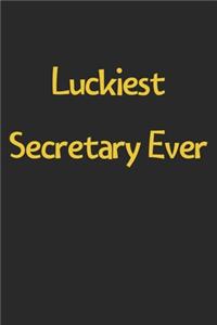 Luckiest Secretary Ever