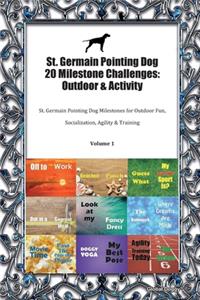 St. Germain Pointing Dog 20 Milestone Challenges
