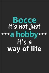 Bocce It's Not Just a Hobby It's a Way of Life