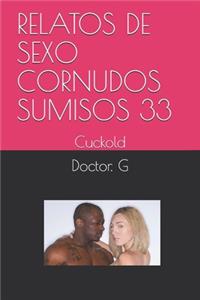 Relatos de Sexo Cornudos Sumisos 33